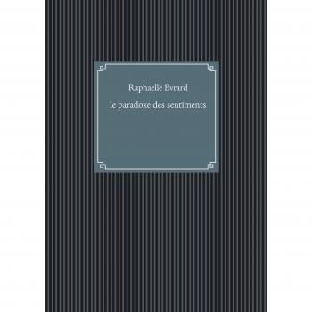 le paradoxe des sentiments