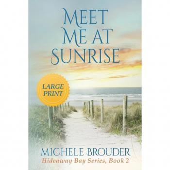 Meet Me At Sunrise (Large Print)