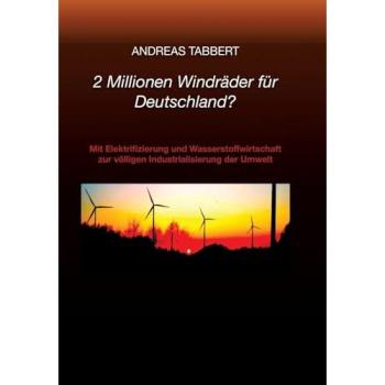 2 Millionen Windräder für Deutschland?