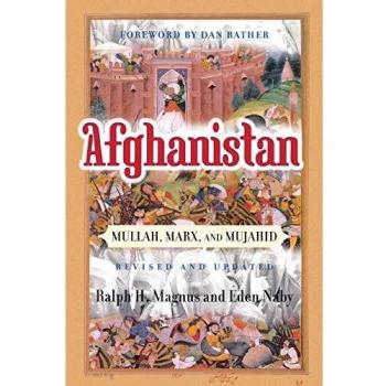 Afghanistan: Mullah, Marx, And Mujahid