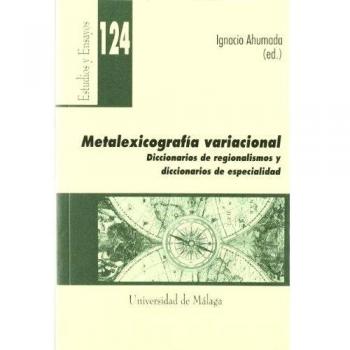 Metalexicografía variacional: Diccionarios de regionalismos y diccionarios de es