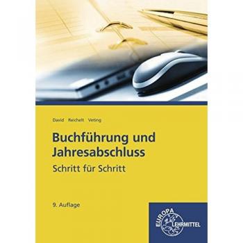 Buchführung und Jahresabschluss: Schritt für Schritt