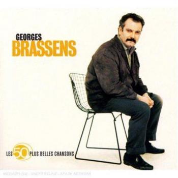 Les 50 Plus Belles Chansons : Georges Brassens