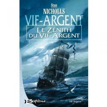 Vif-Argent, Tome 2 : Le Zénith du Vif-Argent