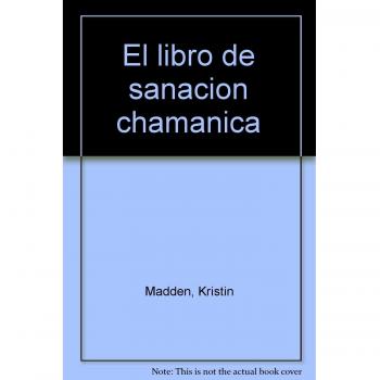 LIBRO DE SANACION CHAMANICA EL