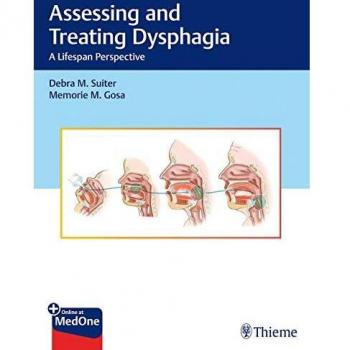 Assessing and Treating Dysphagia