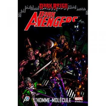 Dark Avengers, Tome 2 : L'homme-molécule