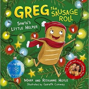 Mark Hoyle Greg the Sausage Roll: Santa's Little Helper
