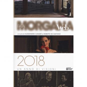 Fata Morgana Web 2018. Un anno di visioni