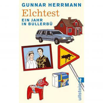 Gunnar Herrmann Elchtest: Ein Jahr In Bullerbü