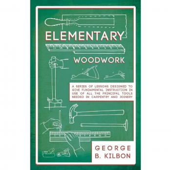 Kilbon, George B.: Elementary Woodwork