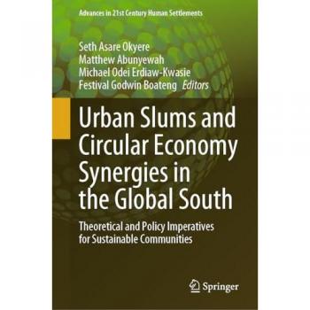 Urban Slums and Circular Economy Synergies in the Global South