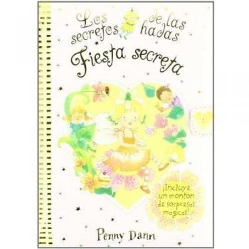 Los secretos de las hadas. Fiesta secreta