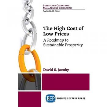 The High Cost of Low Prices: A Roadmap to Sustainable Prosperity
