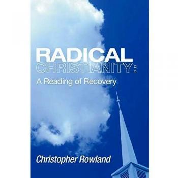 Radical Christianity: A Reading of Recovery