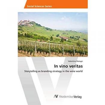 In vino veritas: Storytelling as branding strategy in the wine world