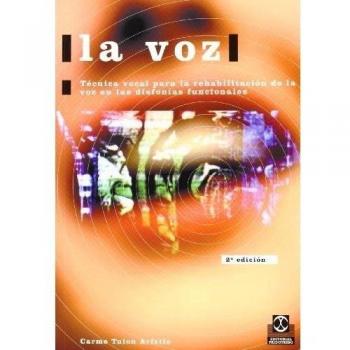 LA VOZ. Técnica vocal para la rehabilitación.