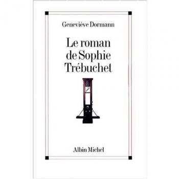 Roman de Sophie Trebuchet (Le) (Romans, Nouvelles, Recits (Domaine Francais))