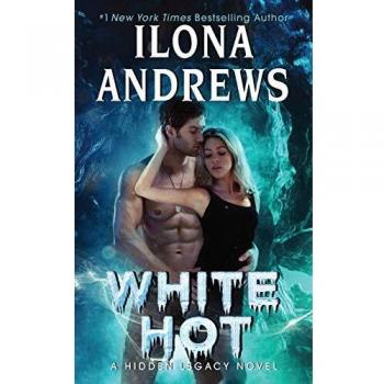 White Hot A Hidden Legacy Novel by Ilona Andrews 9780062289254 | Brand New