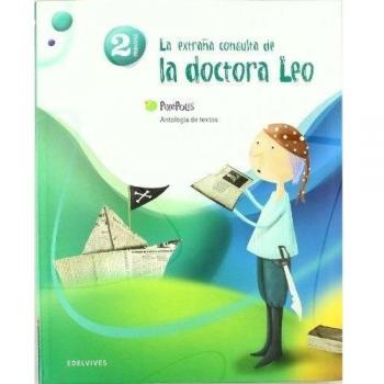 Antologia de textos 2º Primaria: (La extraña consulta de la doctora Leo) (Tapa blanda).