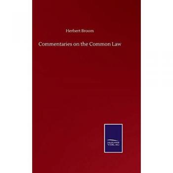 Broom, Herbert: Commentaries on the Common Law
