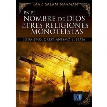En el nombre de dios de las tres religiones monote (Tapa blanda).