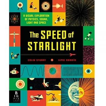 The Speed of Starlight: How Physics, Light and Sound Work
