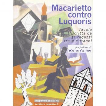 Macarietto contro Luquoris. Favola di fantasmi scritta da 31 ragazzi tra 9 e 11 anni