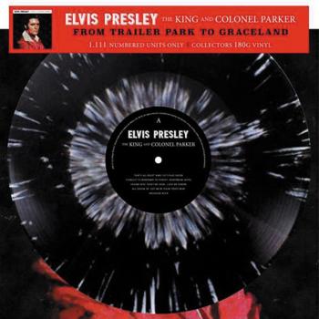The King And Colonel Parker : From Trailer Park To Graceland – Édition Limitée, 180 g Splatter (Vinyle LP)