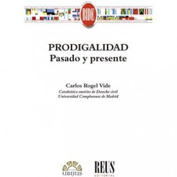 Prodigalidad: Pasado y presente