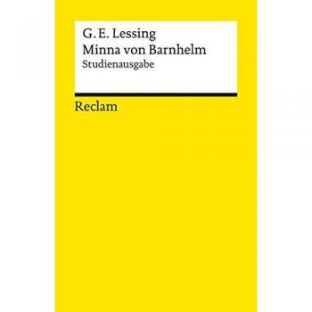 Lessing, Gotthold Ephraim Minna Von Barnhelm, Oder Das Soldatenglück: Studienausgabe (Reclams Universal-Bibliothek)