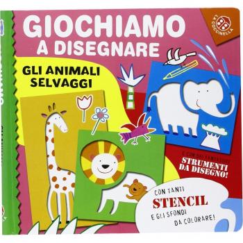 Giochiamo a disegnare gli animali selvaggi. Ediz. illustrata