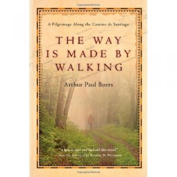 The Way Is Made by Walking – A Pilgrimage Along the Camino de Santiago