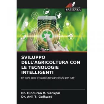 V. Sankpal, Hindurao: SVILUPPO DELL'AGRICOLTURA CON LE TECNOLOGIE INTELLIGENTI