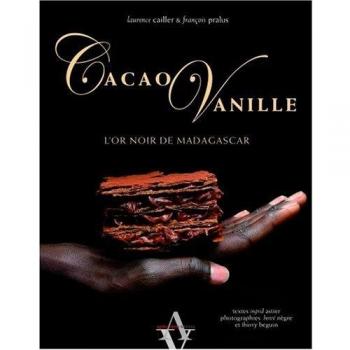 Cacao Vanille : L'or noir de Madagascar