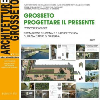 Architetture Grosseto. Ediz. a colori. Grosseto. Progettare il presente. Concorso di idee
