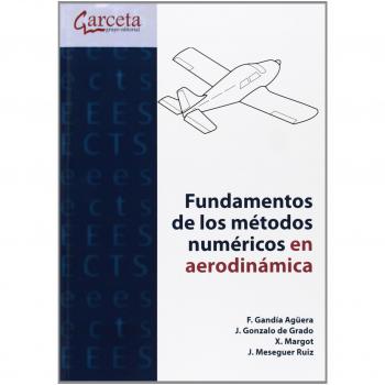Fundamentos de los metodos numéricos en aerodinamica (Tapa blanda).