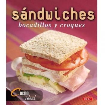 SANDWICHES:BOCADILLOS Y CROQUES (COCINA IDEAL)