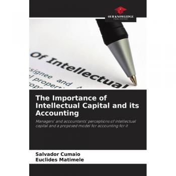 The Importance of Intellectual Capital and its Accounting