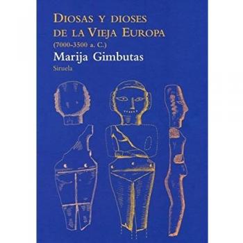DIOSAS Y DIOSES DE LA VIEJA EUROPA