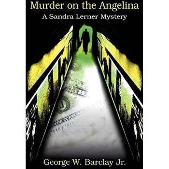 Barclay, George W. Jr.: Murder on the Angelina