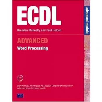ECDL3 for Microsoft Office 2000 : Word Processing, Advanced Paul Holden