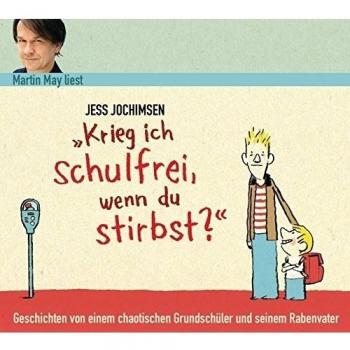 Krieg ich schulfrei, wenn du stirbst?