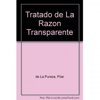 Tratado de la razón transparente
