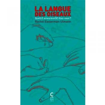 La langue des oiseaux : QuelLe amoureuSE êtes-vous ?