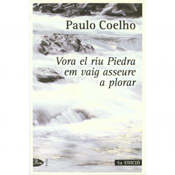 Vora el riu Piedra em vaig asseure a plorar