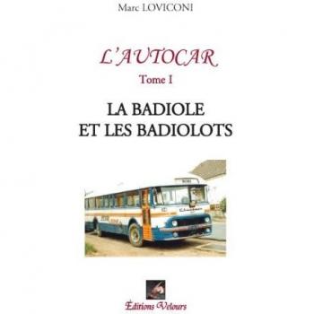 L'Autocar la Badiole et les Badiolots
