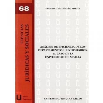 Análisis de eficiencia de los departamentos universitarios. El caso de la Universidad de Sevilla
