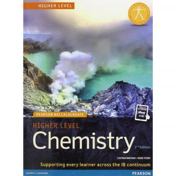 Pearson Baccalaureate Chemistry Higher Level 2nd edition print and online edition for the IB Diploma: Industrial Ecology