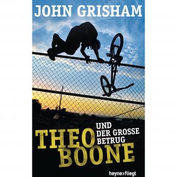 Theo Boone und der große Betrug (Jugendbücher